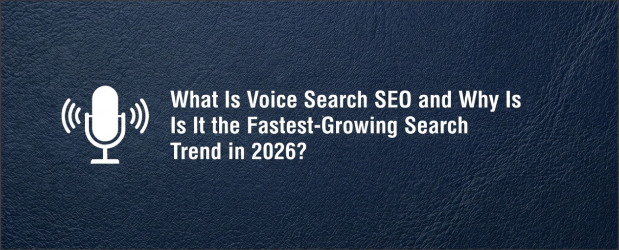 What Is Voice Search SEO and Why Is It the Fastest-Growing Search Trend in 2026?